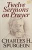 Twelve Sermons on Prayer: Cover