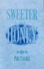 Sweeter Than Honey: Cover