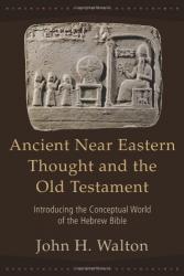 Ancient Near Eastern Thought and the Old Testament: Cover