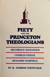 Piety and the Princeton Theologians: Cover