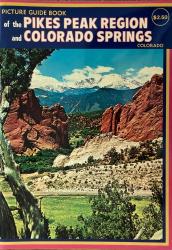 Picture Guide Book of the Pikes Peak Region and Colorado Springs: Cover