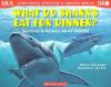 What Do Sharks Eat for Dinner?: Cover