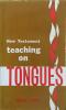 New Testament Teaching on Tongues: Cover
